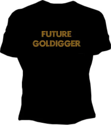 Future Goldigger Girls T-Shirt Terry Blend Velvet Blend Canvas Blend