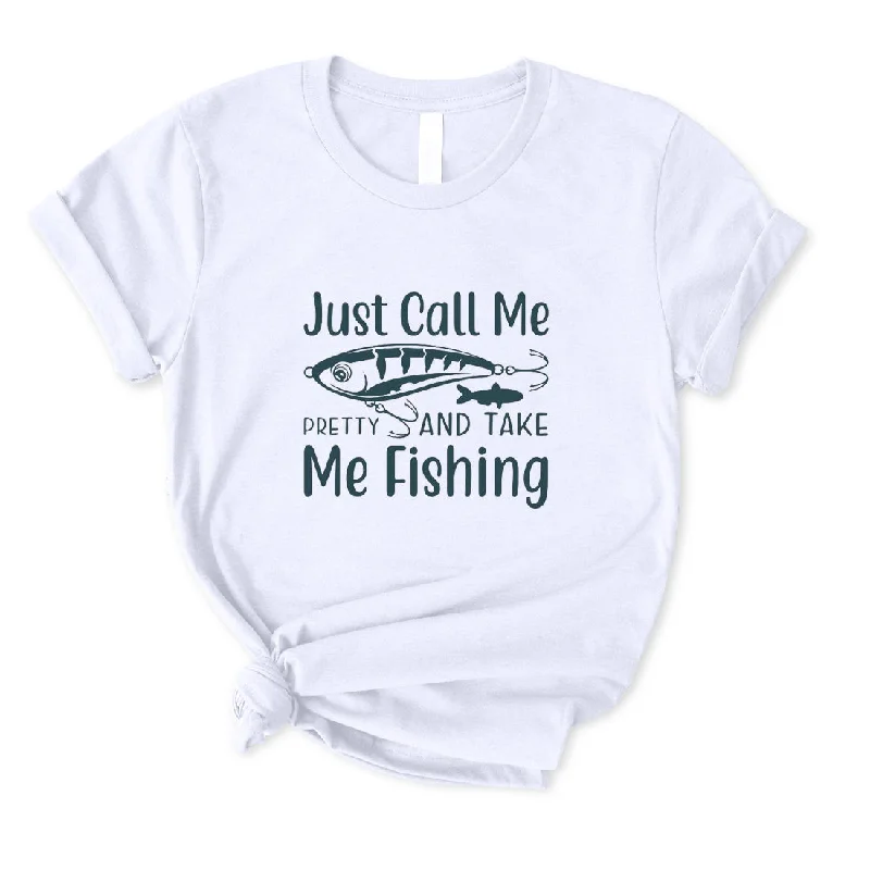 Just Call Me Pretty And Take Me Fishing T-Shirt for Women Mesh Blend Leather Blend Suede Blend